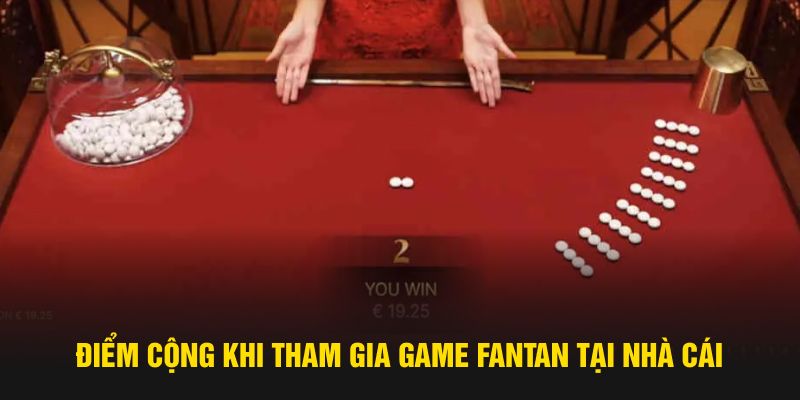 Điểm lôi cuốn khi tham gia tựa game Fantan tại nhà cái