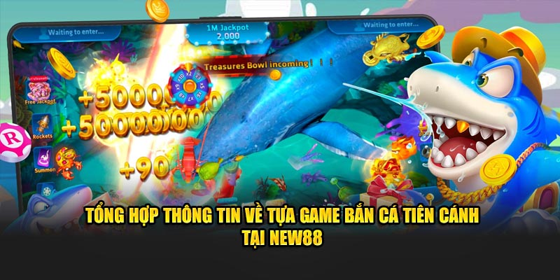 Tổng hợp thông tin giới thiệu về tựa game bắn cá tại nhà cái